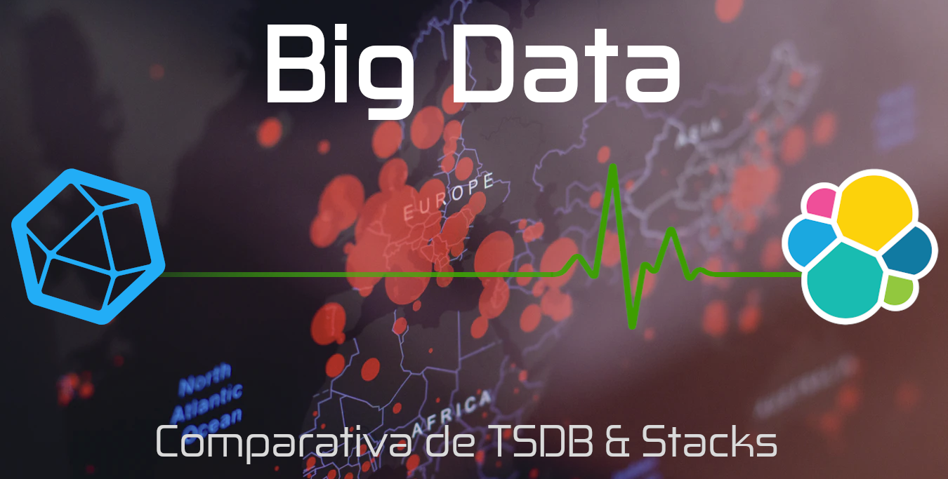 BigData & TSDB, análisis de stacks y comparativas